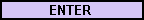 ENTER